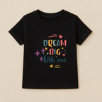 Dream Big Little One Baby Boy Tshirt